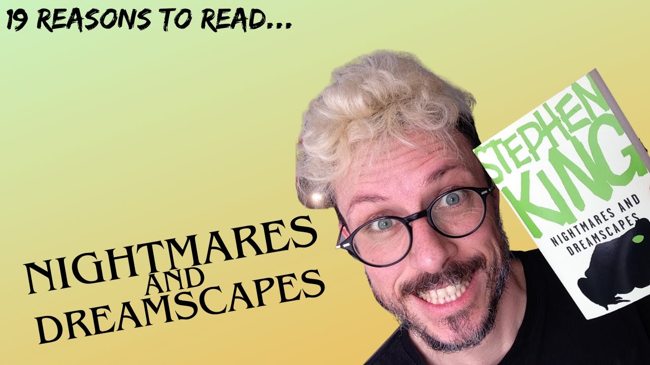 Stephen King - Nightmares and Dreamscapes *REVIEW* 19 reasons to read these short stories!