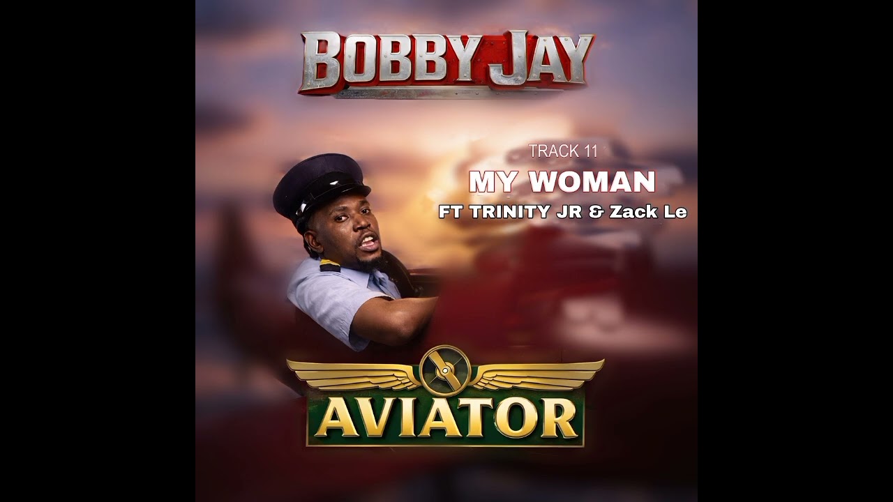 Bobby Jay - My Woman ft Trinity JR & Zack Le 