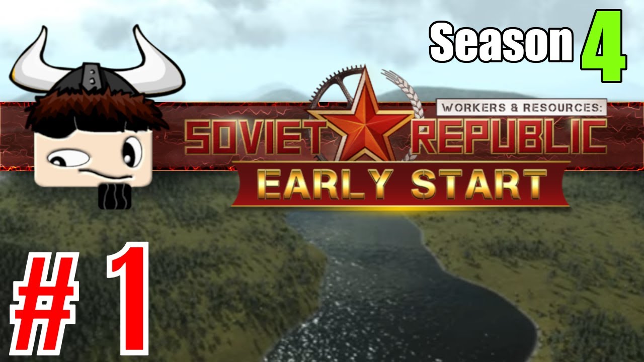 Workers & Resources: Soviet Republic - Early Start  ▶ Gameplay / Let's Play ◀ Episode 1
