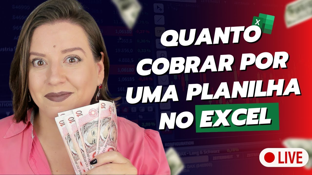 LIVE #332 - Quanto cobrar por uma planilha no Excel?