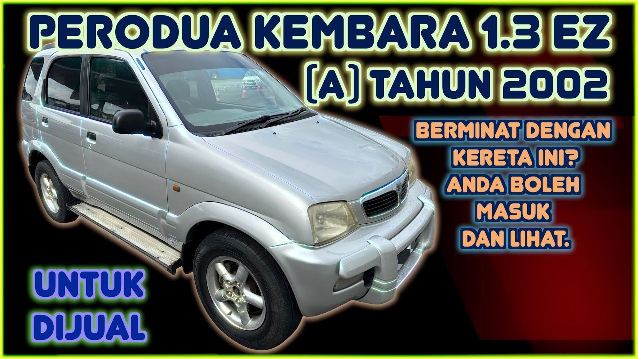 PERODUA KEMBARA 1.3 EZ (A) TAHUN 2002 UNTUK DIJUAL
