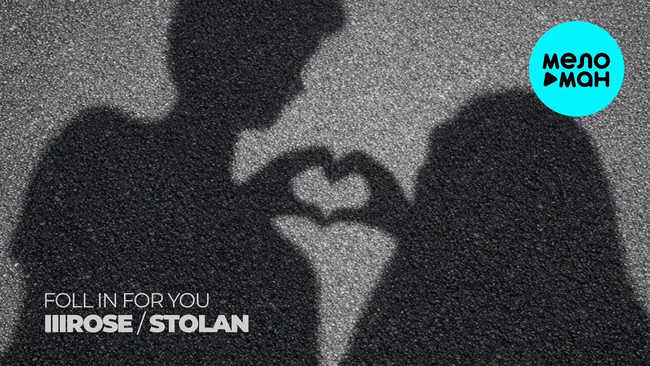 IIIROSE, Stolan - Foll in for You (Single 2026)