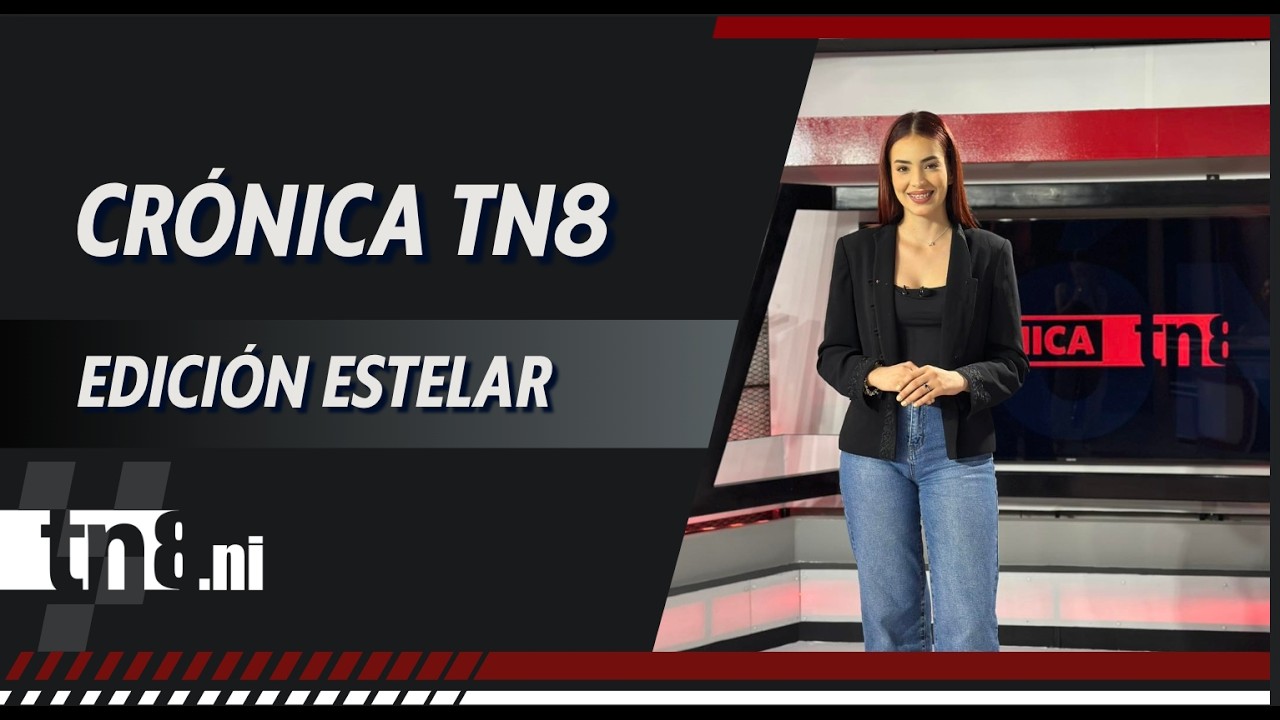 (EN VIVO) Noticias de #Nicaragua - Crónica TN8 edición Estelar, Martes 3 febrero 2026