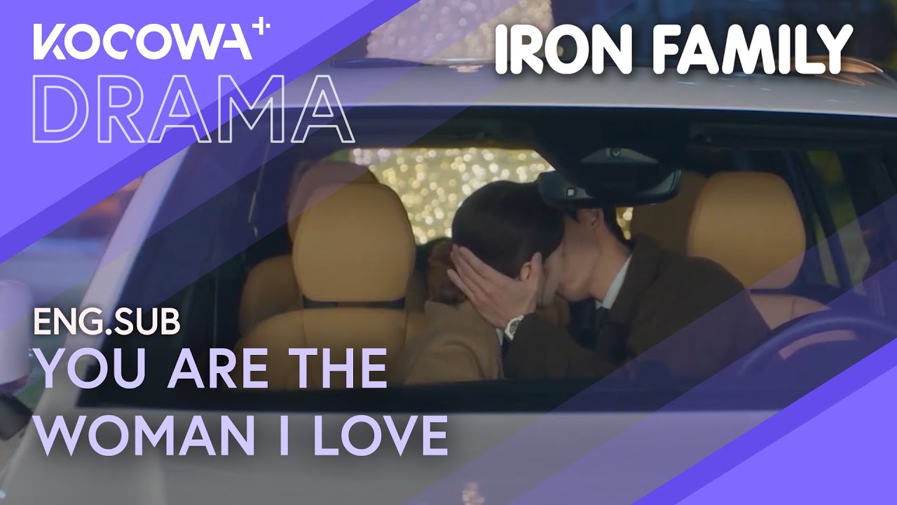 A Passionate Car Kiss After Crying Her Heart Out! 😢💋 | Iron Family EP30 | KOCOWA+