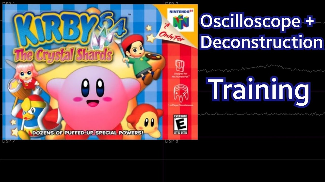 Training [Kirby 64: The Crystal Shards] | Oscilloscope + Deconstruction