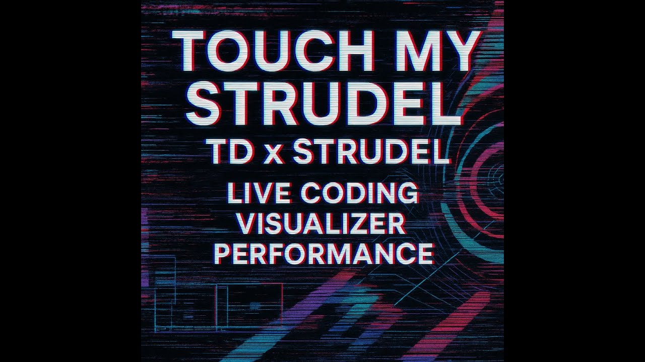 Touch My Strudel | TD x Strudel Live Coding Visualizer Performance