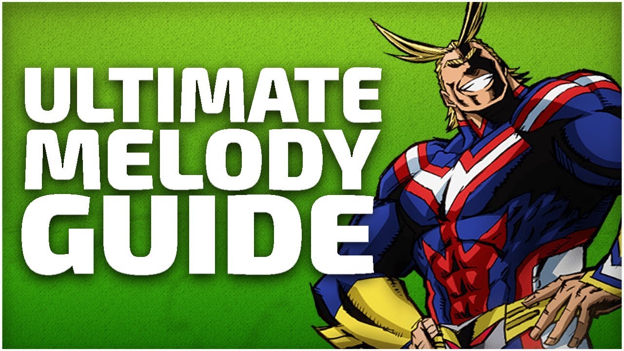 THE ULTIMATE MELODY GUIDE! (No More Beat Block) 🙏