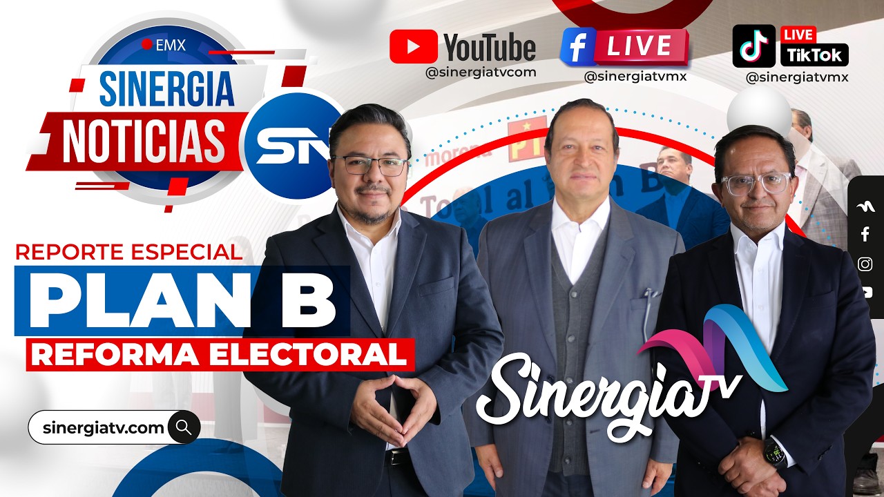 SINERGIA NOTICIAS - PLAN B REFORMA ELECTORAL