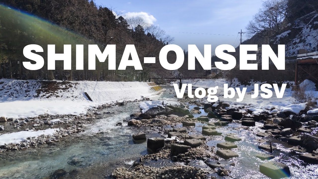 Shima-Onsen Vlog (Gunma Japan)