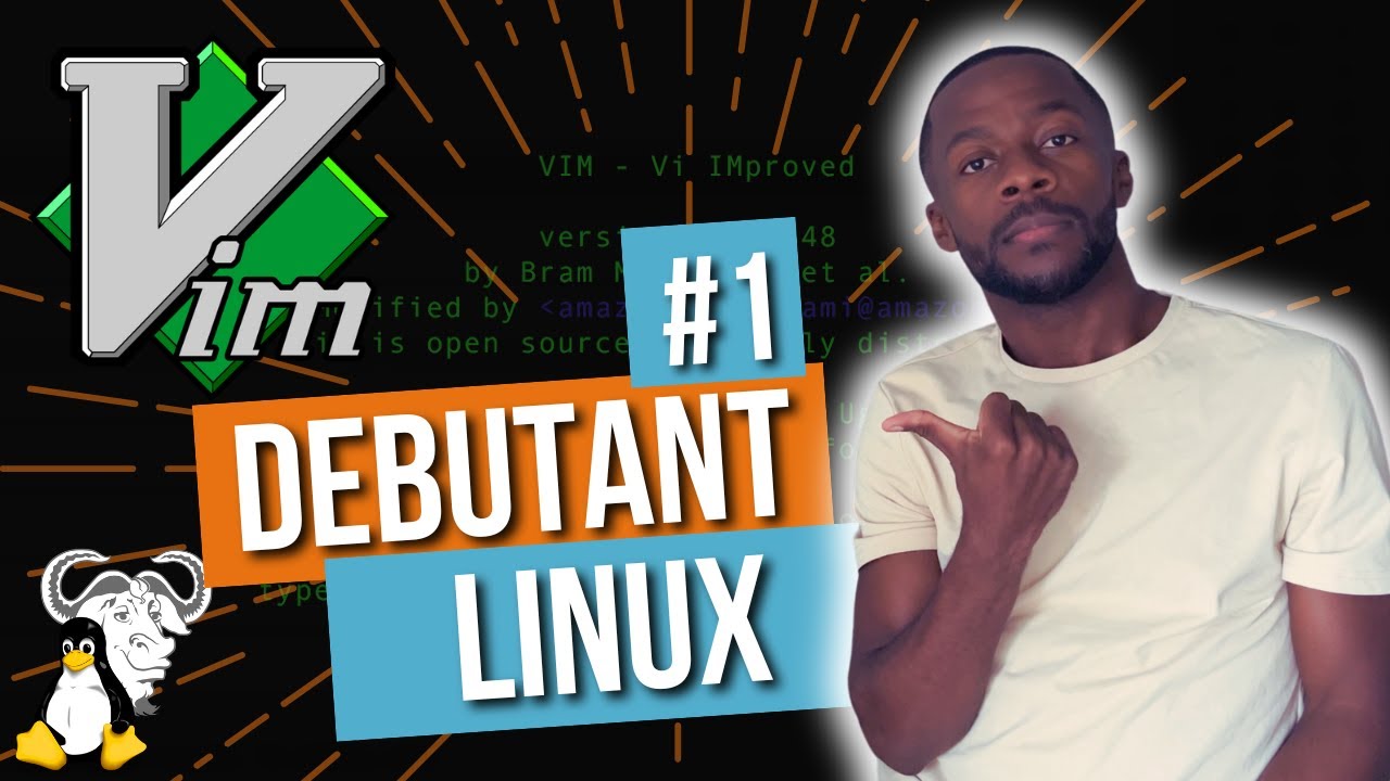 Apprendre tout sur Vim : Tutoriel Linux #1