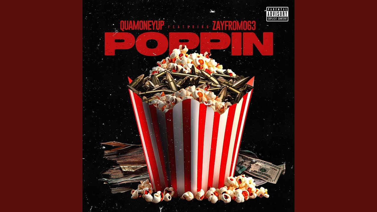 Poppin (feat. ZayFrm063)