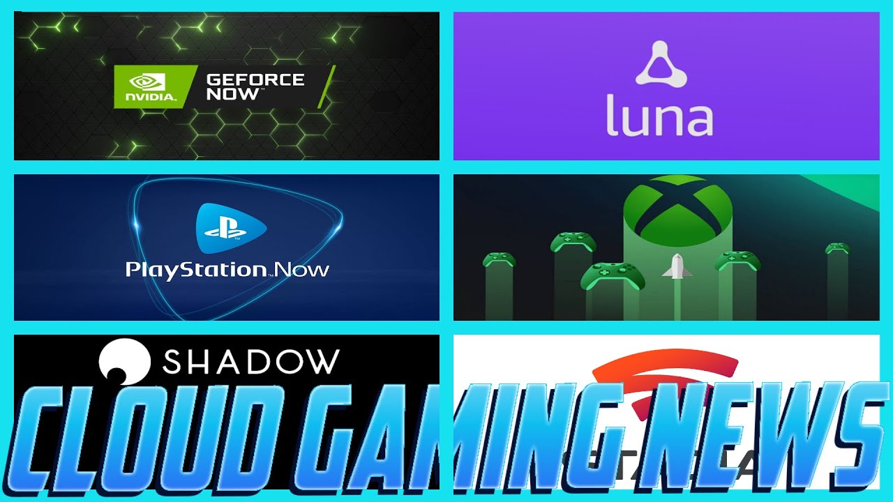 Cloud Gaming News Recap: Luna, Stadia, GeForce NOW, Xbox Cloud Gaming, PlayStation Now & Shadow PC!