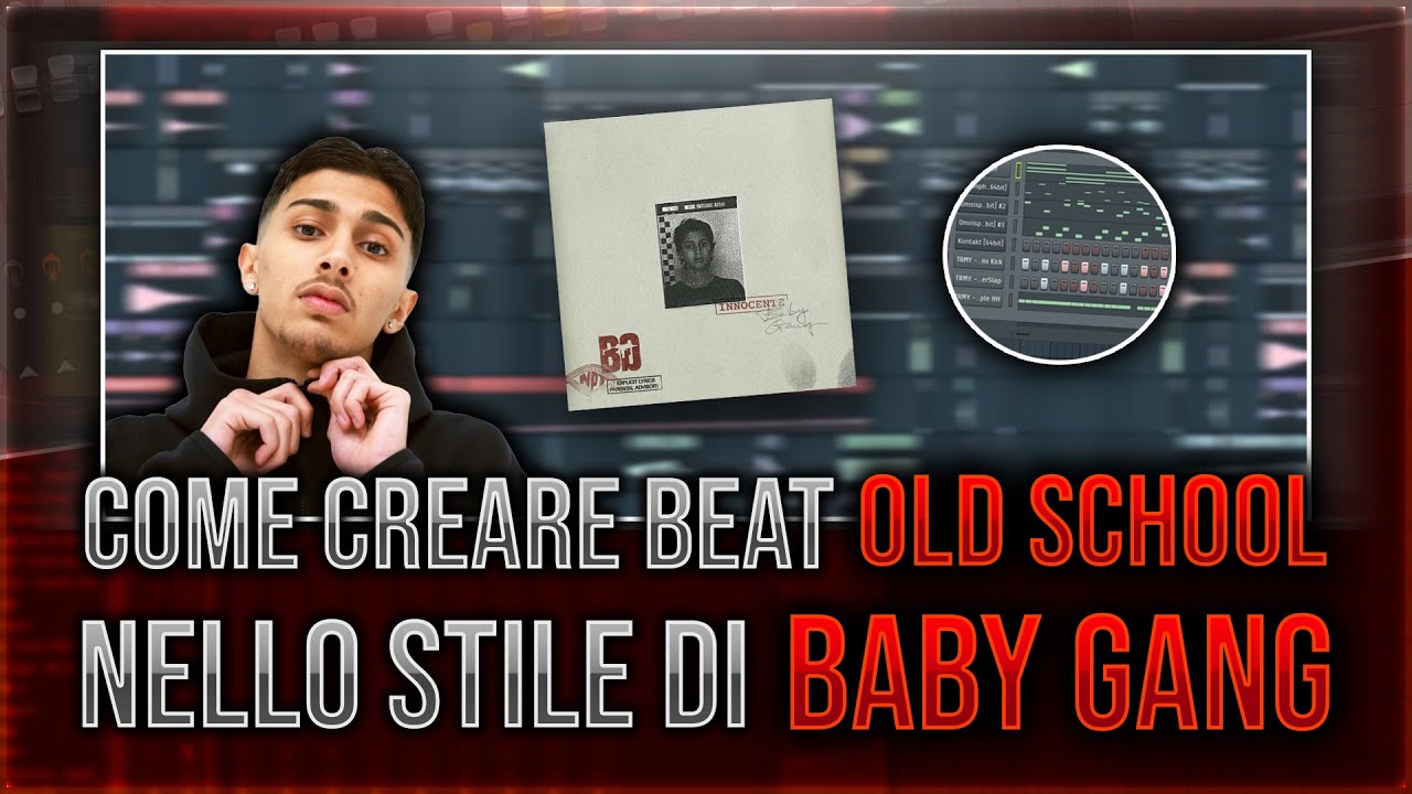COME CREARE BEAT OLD SCHOOL NELLO STILE DI BABY GANG/SACKY/SFERA EBBASTA!