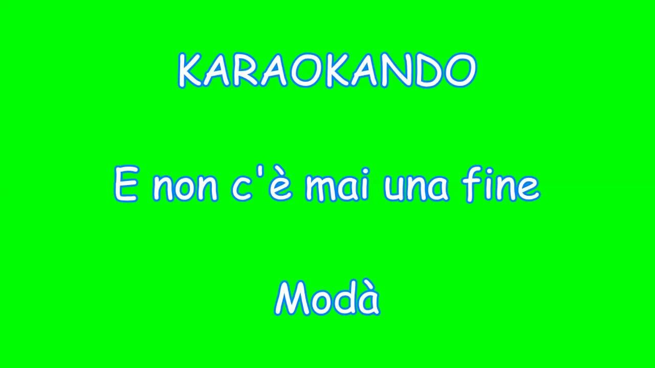 Karaoke Italiano  - E non c'è mai una fine - Modà ( Testo )