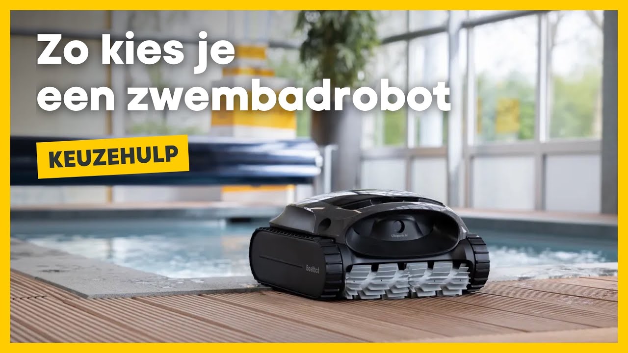 Zo kies je een zwembadrobot