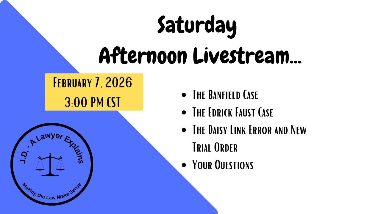 Saturday Livestream Discussing Banfield, Faust, and Link Cases