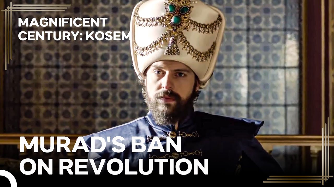 Murad's Era #28 - Murad Bans Tobacco And Alcohol | Magnificent Century Kosem