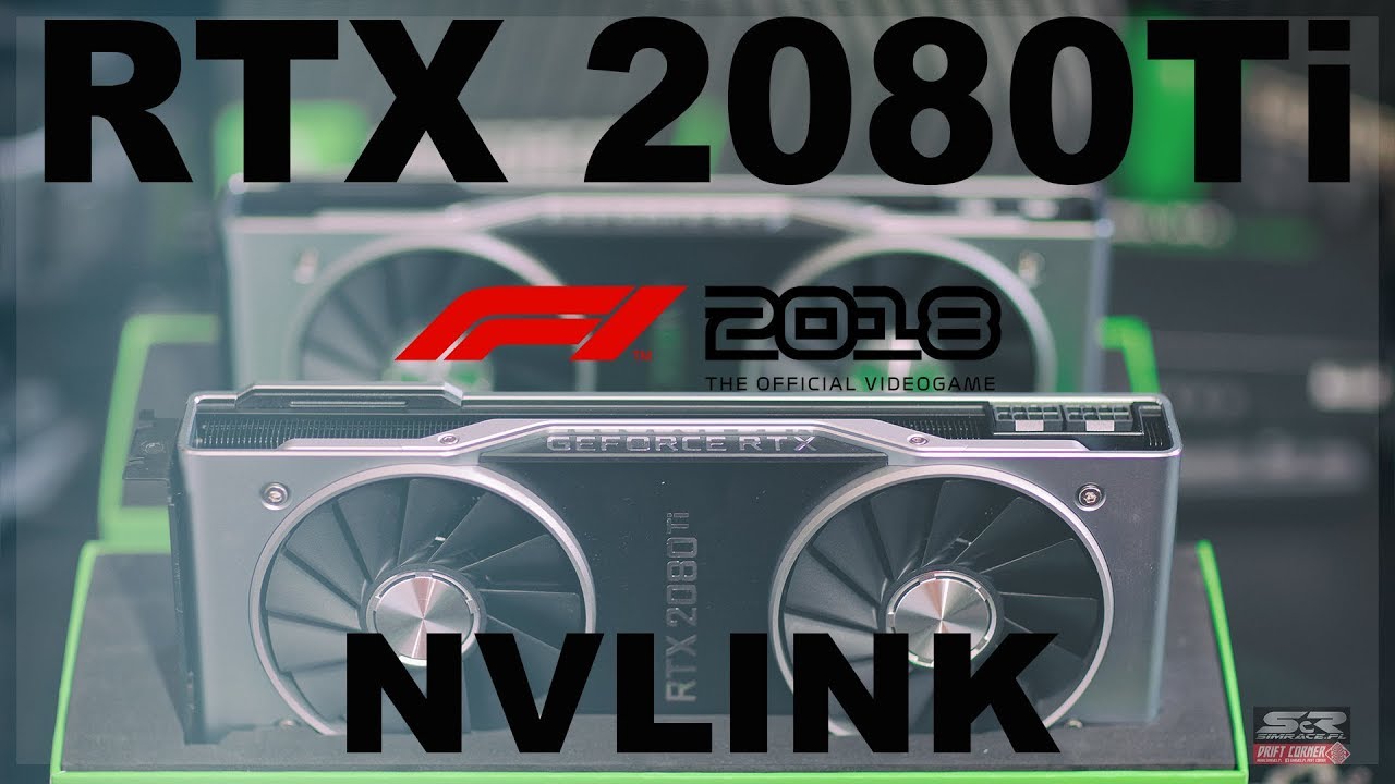 RTX 2080 Ti NVLink F1 2018 SLI BENCHMARK 5K
