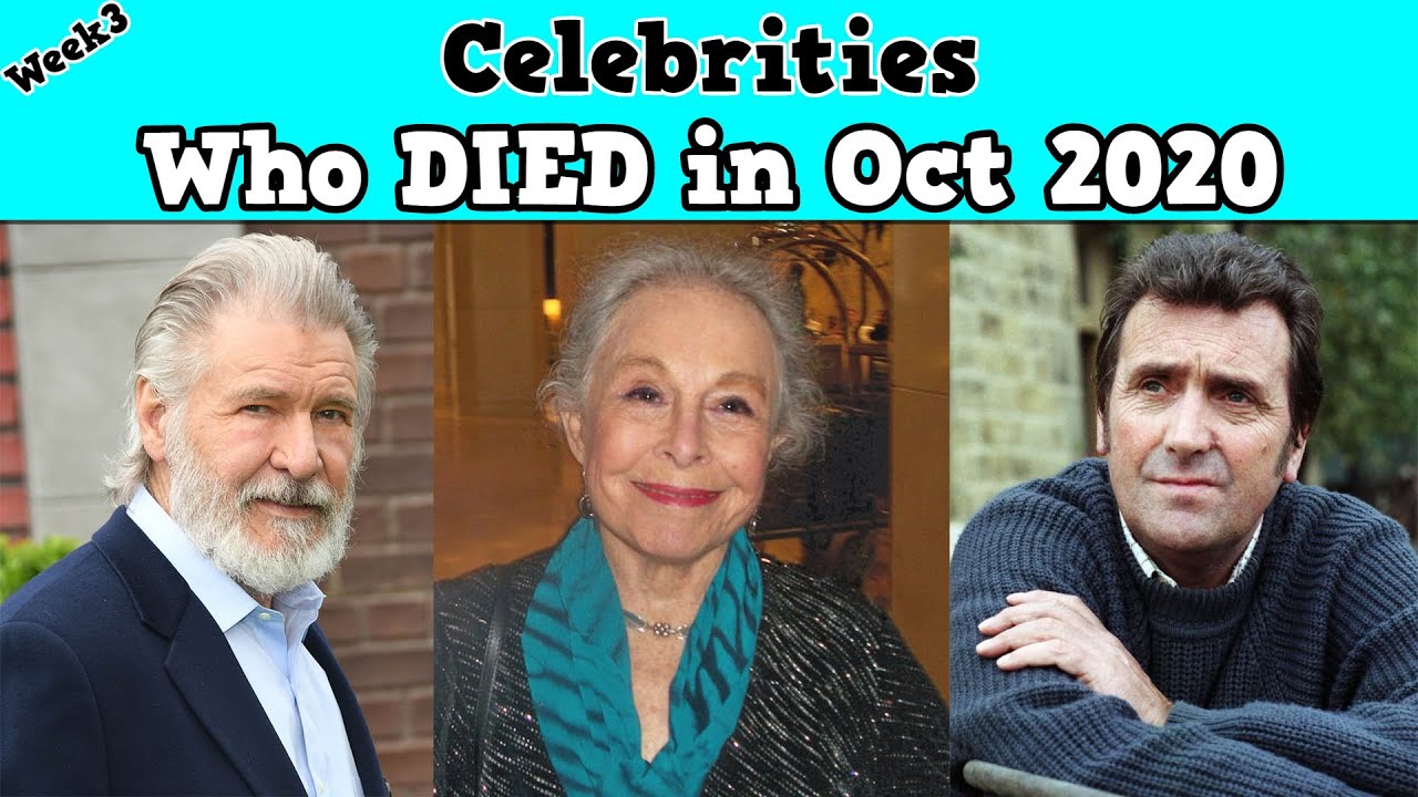 Celebrities Who DIED Recently in October 2020, 3rd Week