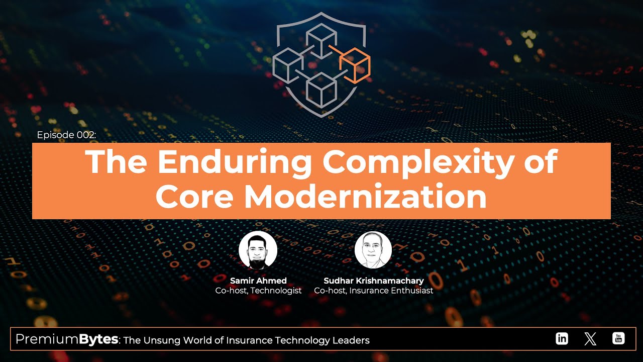 PremiumBytes, Episode 002: The enduring complexity of core modernization
