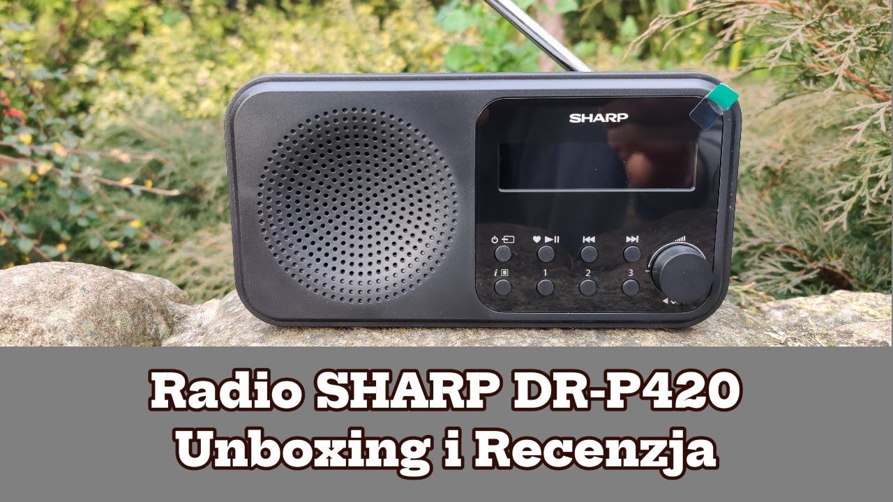 Radio SHARP DR-P420. Unboxing i Recenzja.