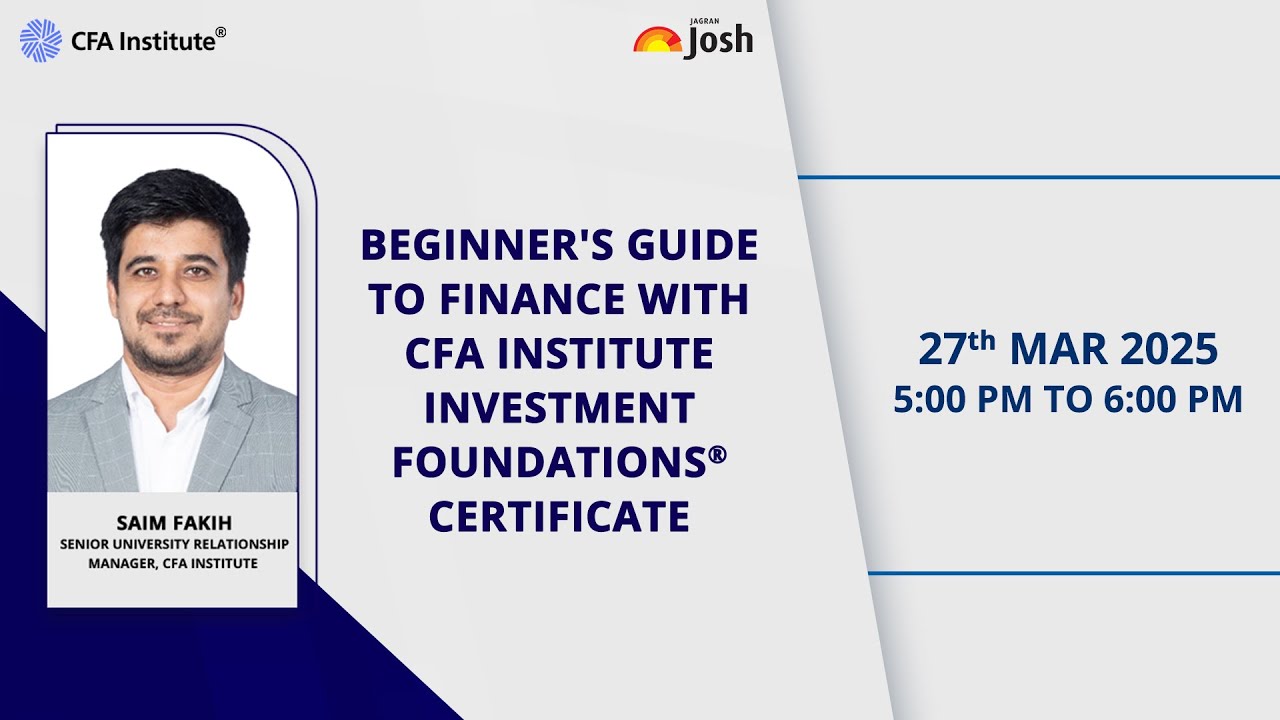 Webinar | Finance Basics for Beginners | CFA Institute Investment Foundations&reg; Certificate Explained