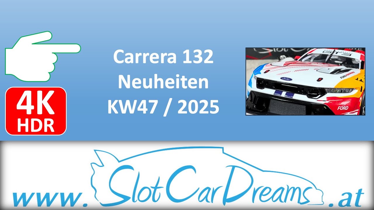 Carrera 132 Neuheiten KW47 / 2025