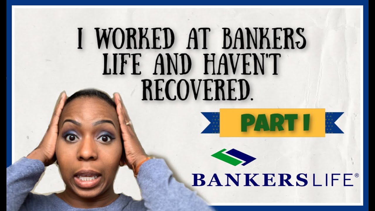 Working at Bankers Life Insurance| Part I