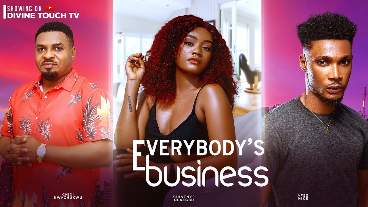 EVERYBODY'S BUSINESS - CHINENYE ULAEGBU/AFES MIKE/MOVIES/ NIGERIAN MOVIES 2024 LATEST FULL MOVIES