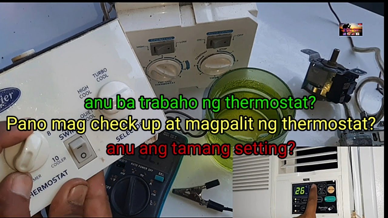 Paano magcheck up at magpalit ng thermostat ng air con