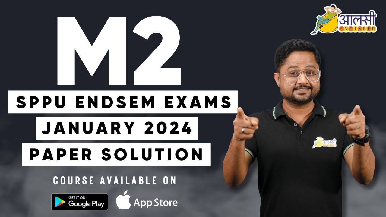 M2 SPPU Endsem Exams: January 2024 Paper Complete Solution with Explanation | Aalsi Engineer |#SPPU