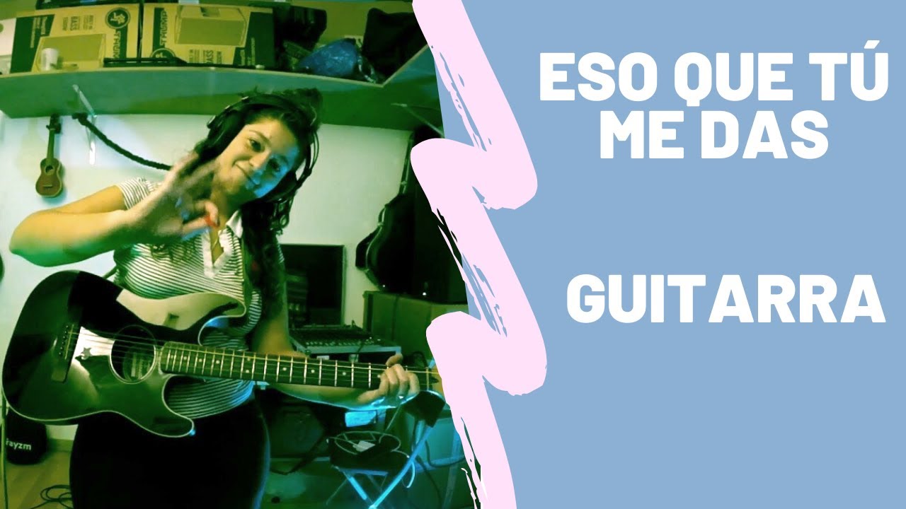 Eso que tú me das - Jarabe de Palo 🎸(cómo tocar con la guitarra) Sarai