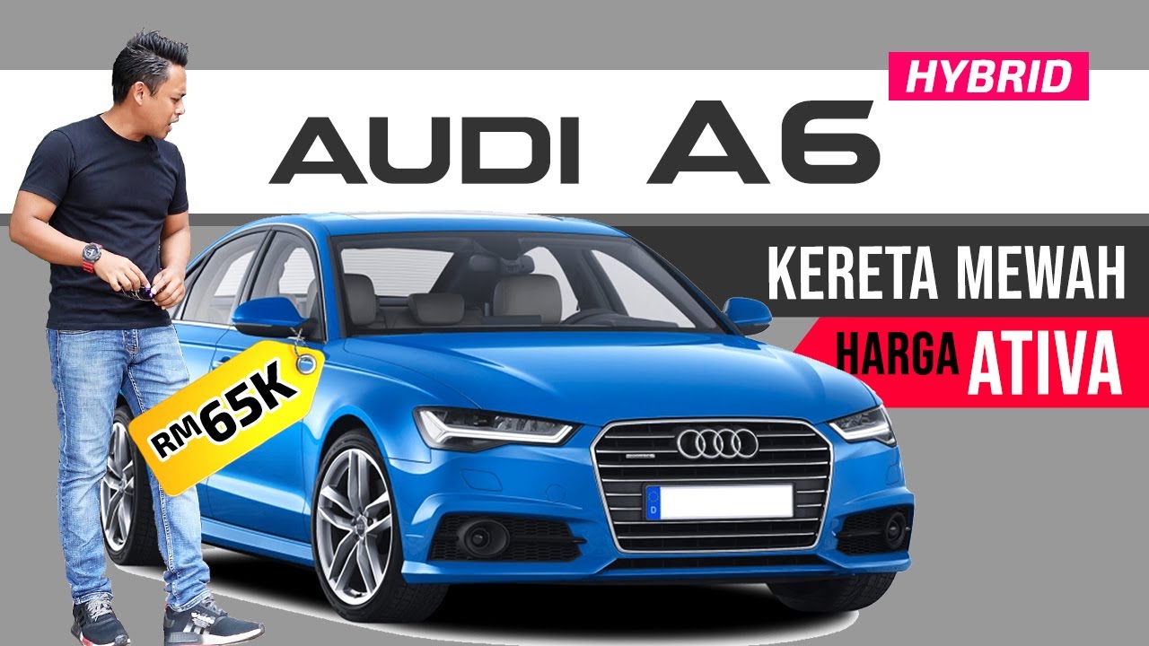 AUDI A6 Hybrid 2013: Kereta Yang Jatuh Harga, Tapi Cukup Sempurna!