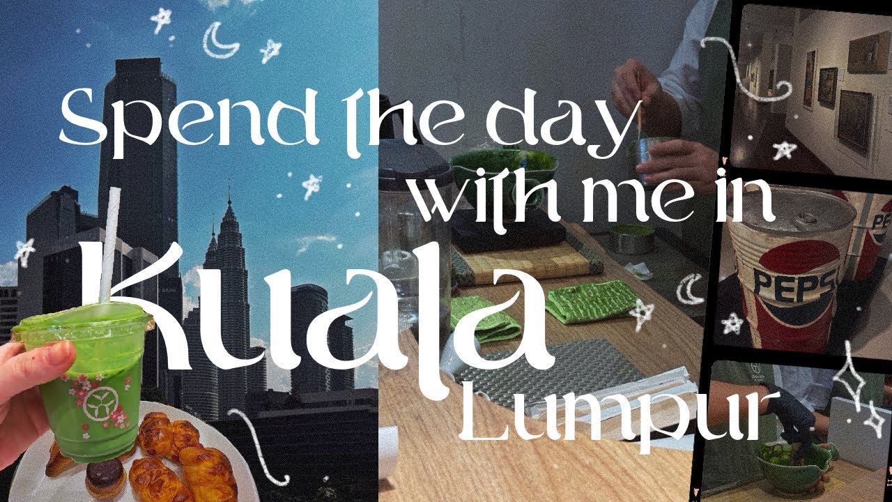 A day in my life in Kuala Lumpur ⊹₊⟡⋆ first time trying matcha and gallery visit 🇲🇾VLOG NO.032°⛰︎₊❀