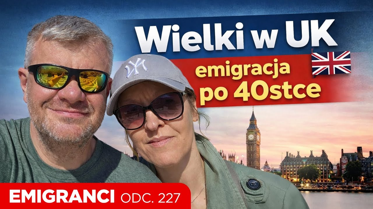 Wielki w UK. Emigracja po 40. roku życia.