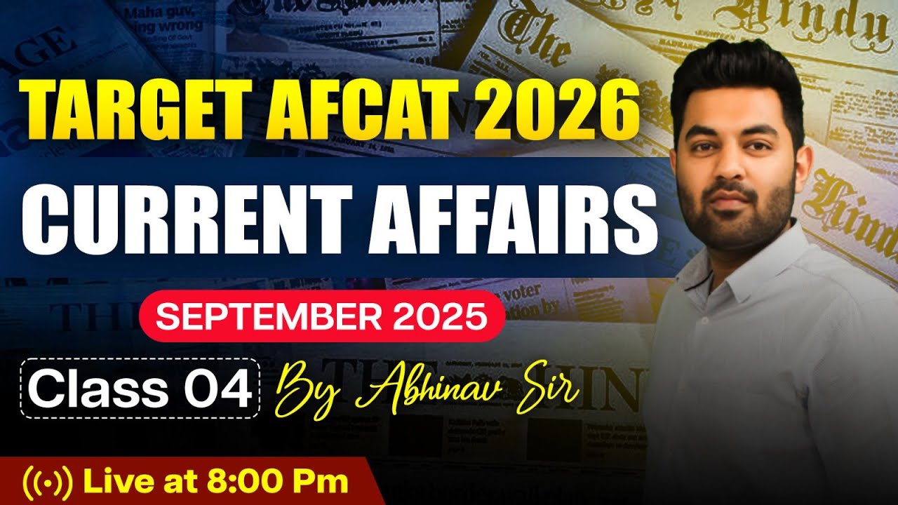 Target AFCAT 2026 Current Affairs | September (1) 2025 Class 04 | Abhinav Sir Live  #currentaffairs