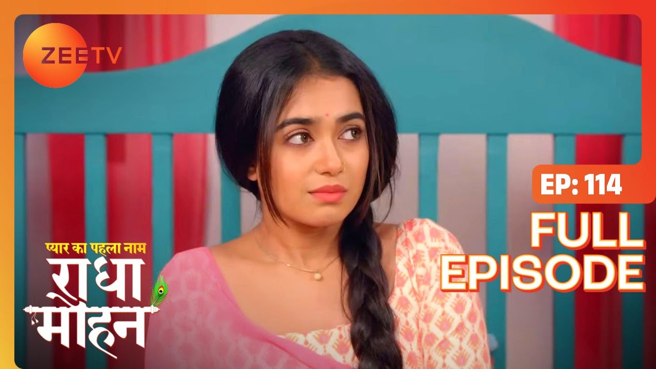 What does Kadambari want to say? | Pyar Ka Pehla Naam Radha Mohan | Full Ep 114 | Zee TV | 10 Sep...
