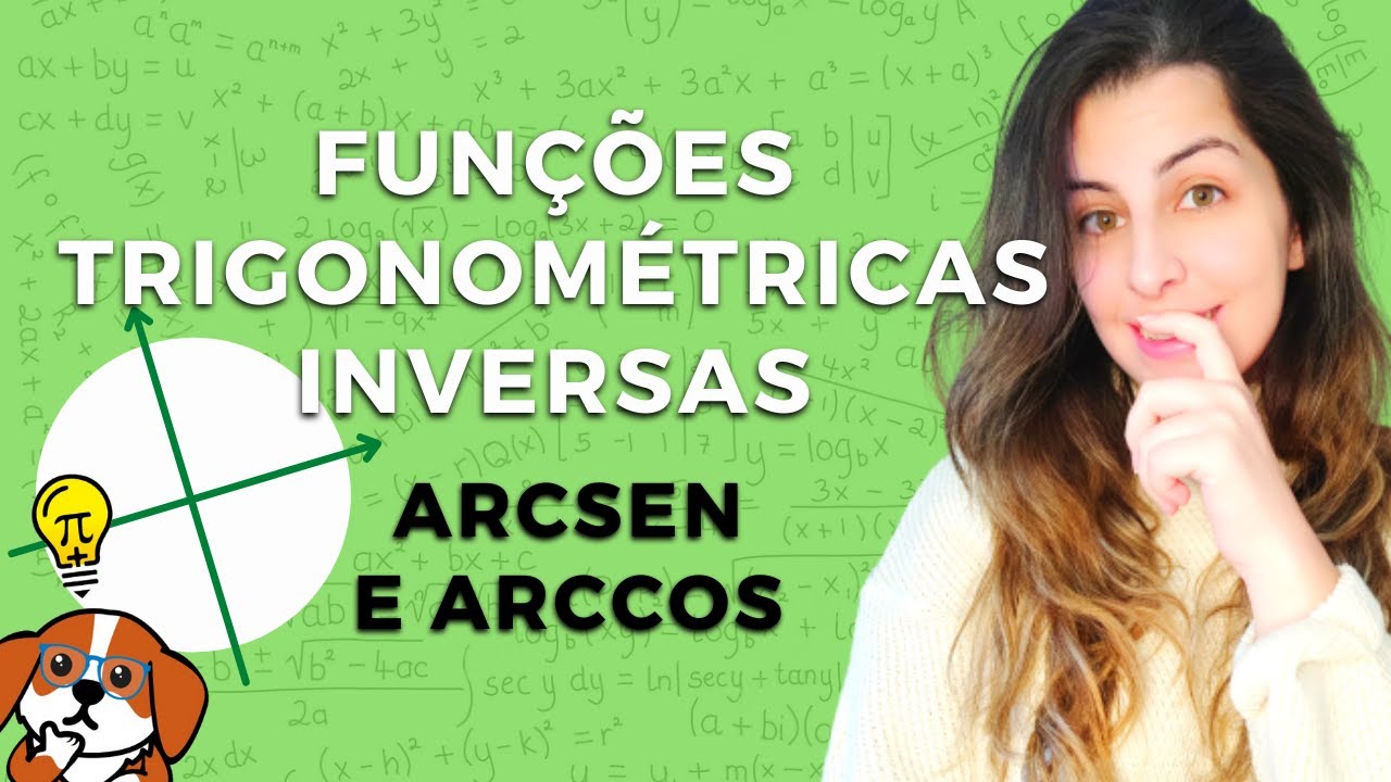 Entenda o que são as Funções Trigonométricas Inversas: arcsen e arccos