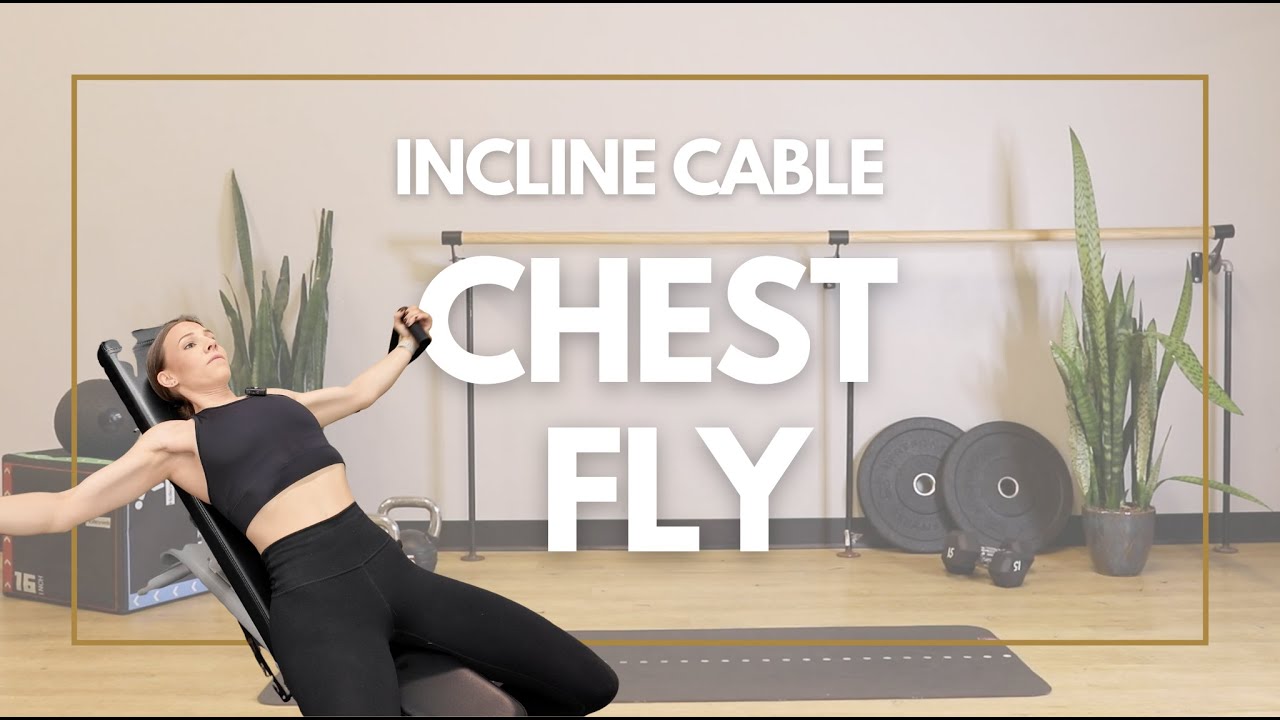 Incline Cable Chest Fly