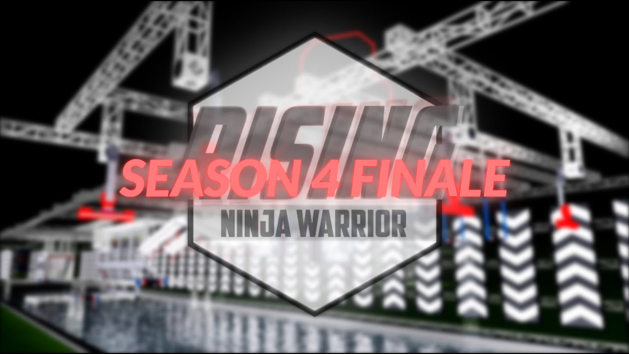 Rising Ninja Warrior - Season 4, Episode 3 (FINALE)