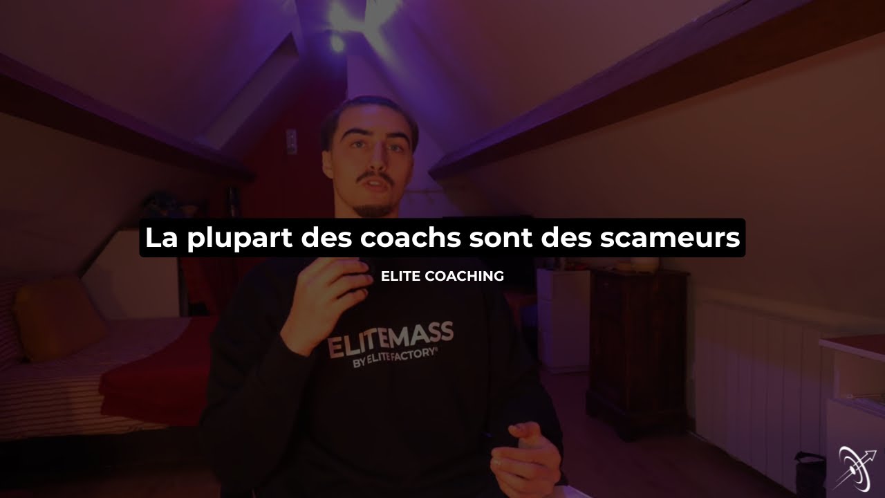 Pourquoi la plupart des coachs sont des scammers? 