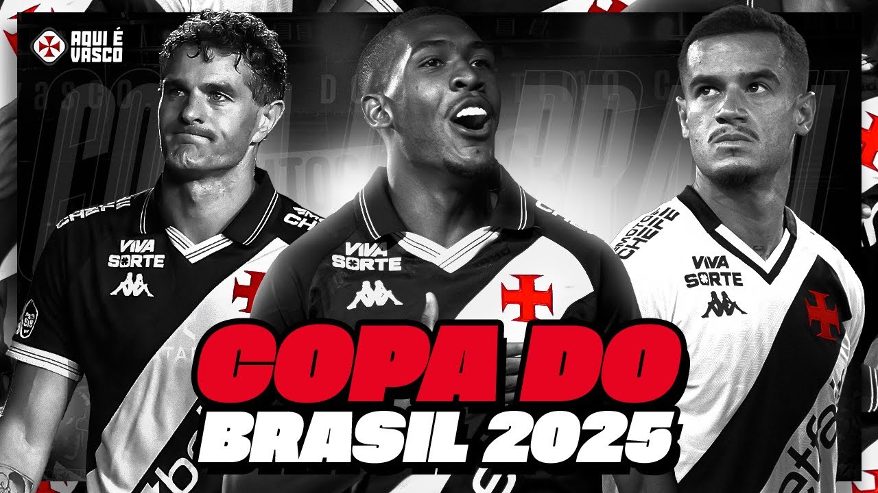 Gols do Vasco na Copa do Brasil 2025 | At&eacute; as Semifinais