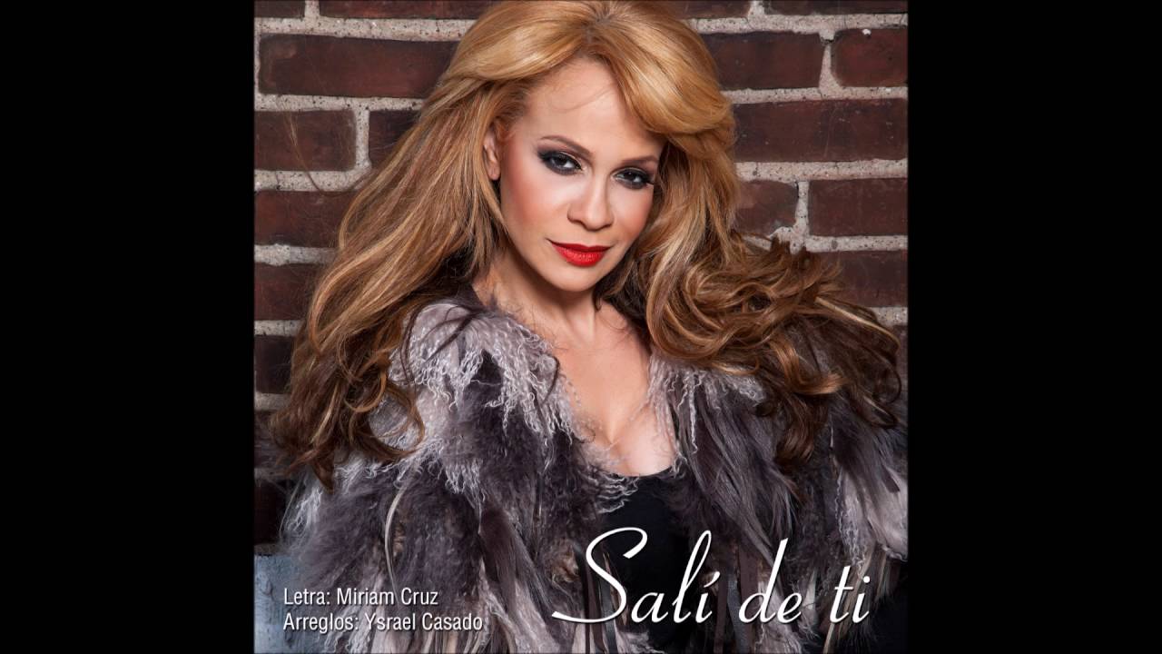 Miriam Cruz - Salí de ti (Estreno 2016)