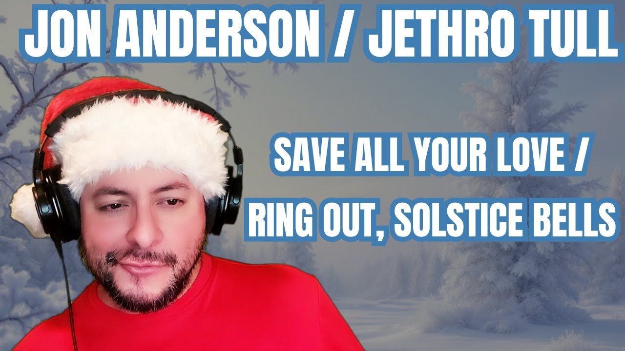FIRST TIME HEARING Jon Anderson & Jethro Tull- 