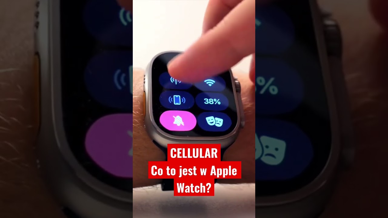 CELLULAR- Co to jest w Apple Watch?