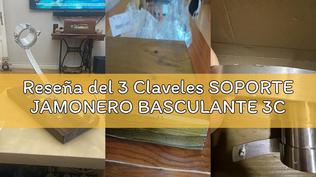 Reseña del 3 Claveles SOPORTE JAMONERO BASCULANTE 3C
