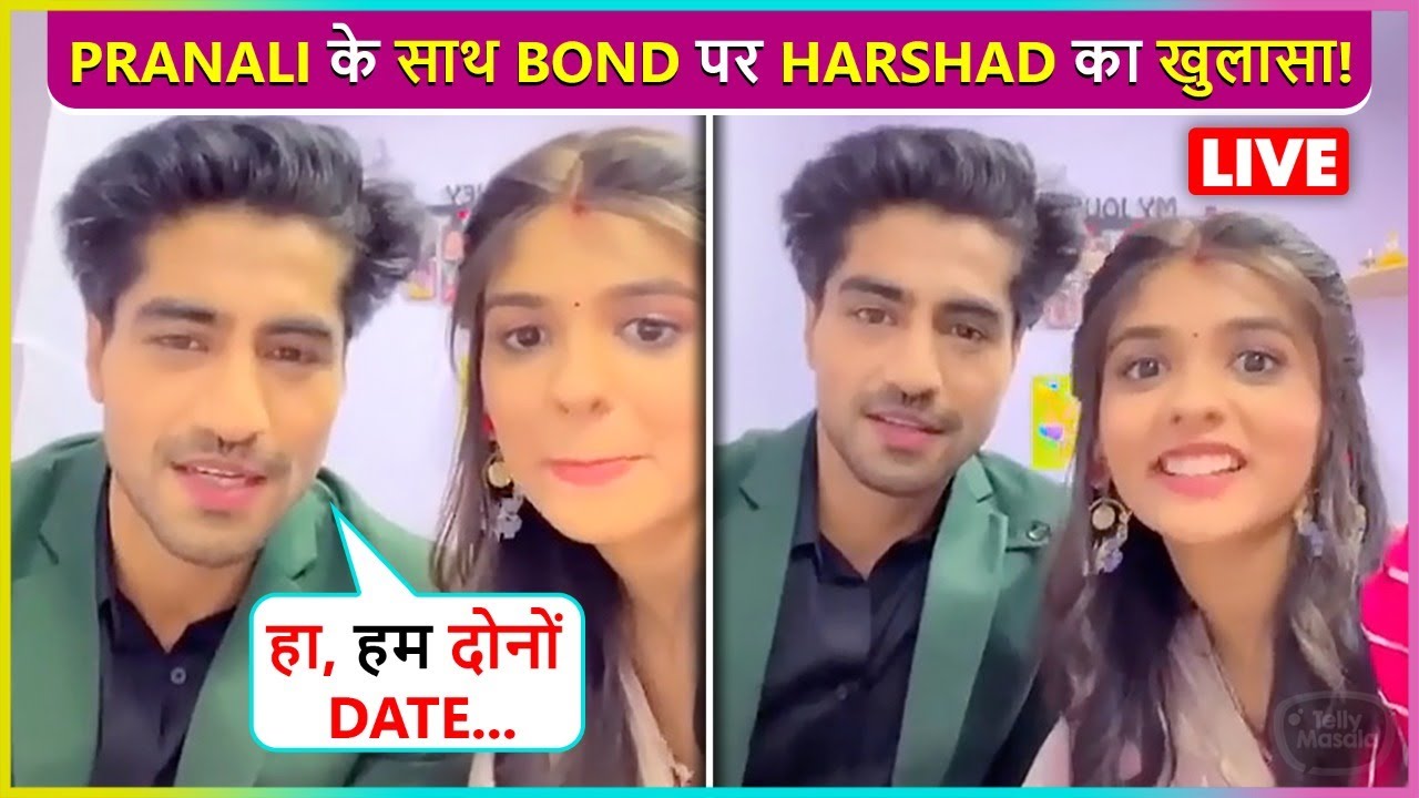 Harshad Chopda Big Statement On Dating Pranali Rathod | Live Video