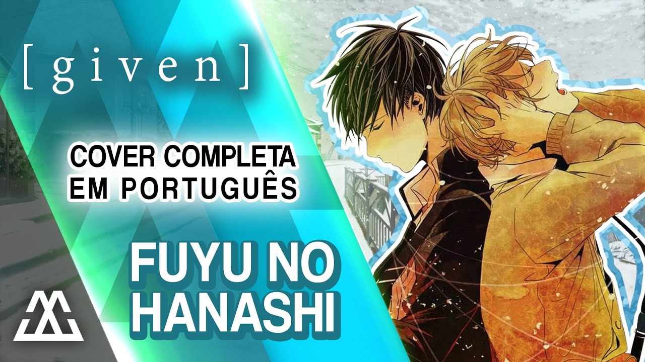 Given - Fuyu no Hanashi em Portugu&ecirc;s (PT-BR)