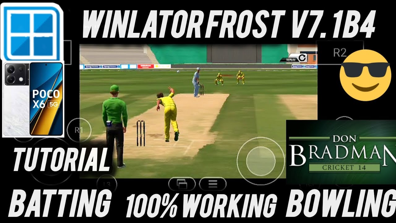Don Bradman Cricket 14 Gameplay on Winlator Frost 7.1 v4 Complete Batting and  Bowling Tutorial