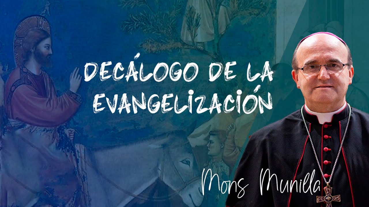 DECÁLOGO PARA LA EVANGELIZACIÓN (completo) por Mons. Munilla